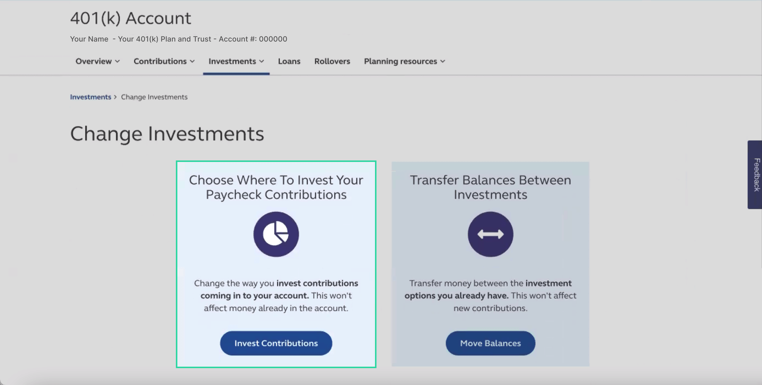 In the “Choose Where To Invest Your Paycheck Contributions” section, choose “Invest Contributions”.